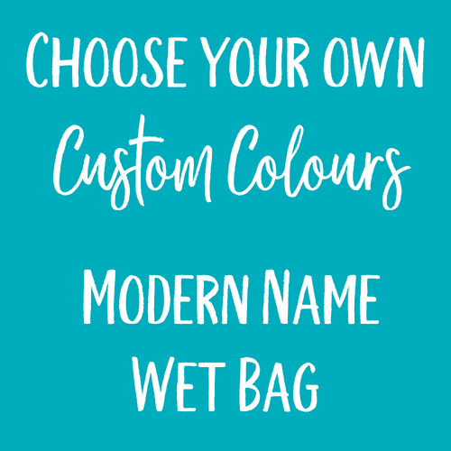 Modern Name Wet Bag Custom Colour (Jumbo)