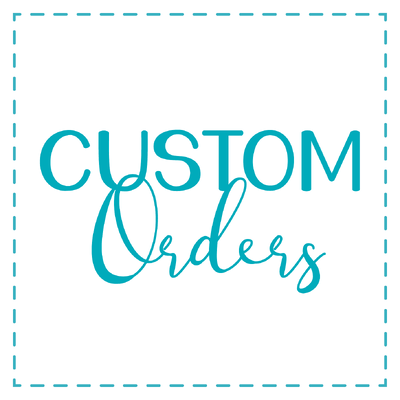 Custom Order Requests